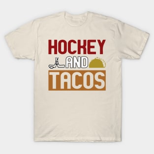 Hockey and Tacos T-Shirt